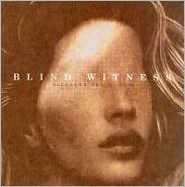 Blind Witness - Silences Are Words (CD)