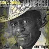 Eddie C. Campbell - Mind Trouble (CD)
