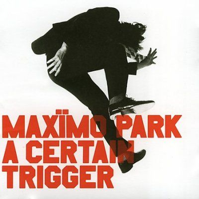 Maximo Park - Certain Trigger (CD)