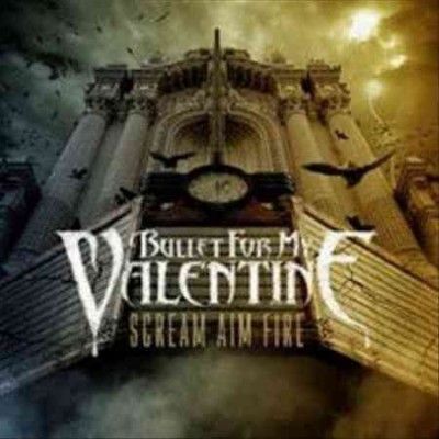 Bullet For My Valent - Scream Aim Fire (CD)