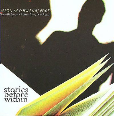 Jason Kao Hwang - Stories Before Within (CD)