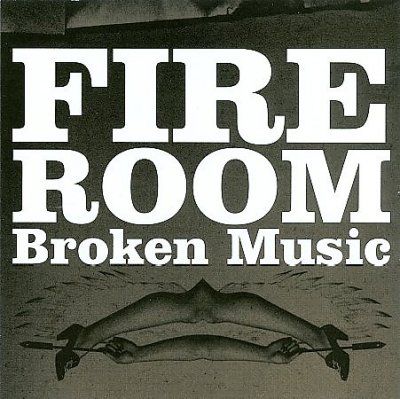 Fireroom - Broken Music (CD)