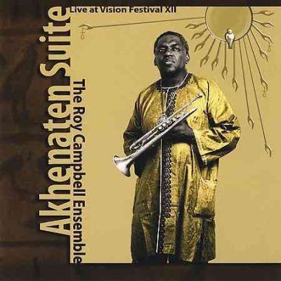 Roy Ensemb Campbell - Akhenaten Suite (CD)