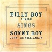 Billy Boy Arnold - Billy Boy Sings Sonny Boy (CD)