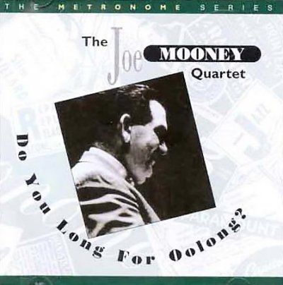 Joe Quartet Mooney - Do You Long For Oolong (CD)