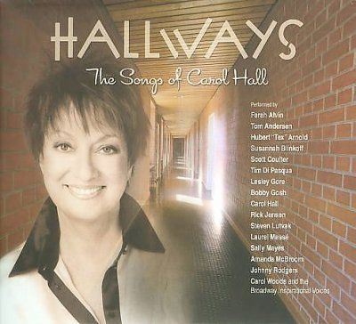 Carol Hall - Hallaways &amp; The Songs Of Carol Hall (CD)