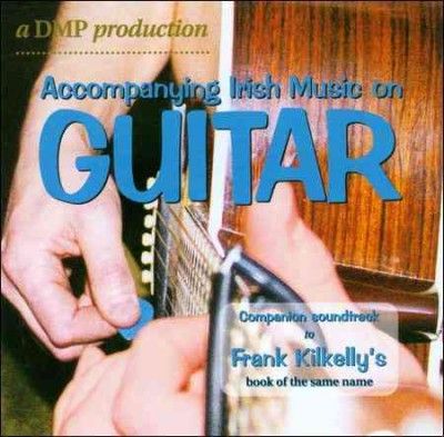 Frank Kilkelly - Accompanying Irish Music On Guitar (CD)