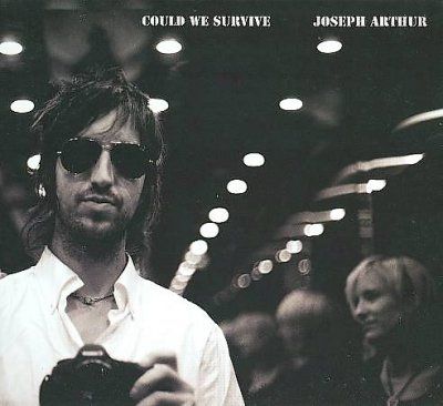Joseph Arthur - Could We Survive (CD)
