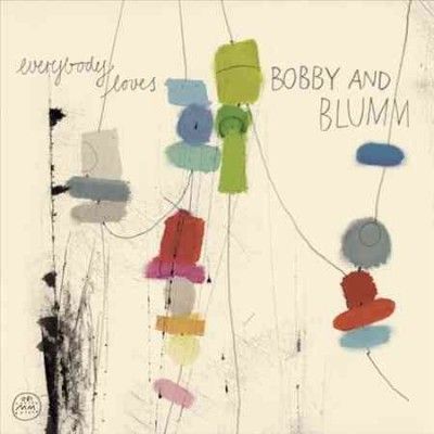 Bobby And Blumm - Everybody Loves (CD)