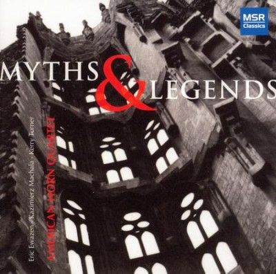 American Horn Quarte - Ewazen/turner: Myths &amp; Legends (CD)
