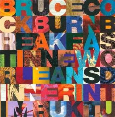 Bruce Cockburn - Breakfast In New Orlea (CD)