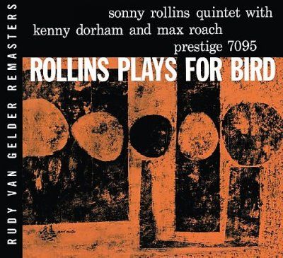 Sonny Rollins - Rollins Plays For Bird (CD)