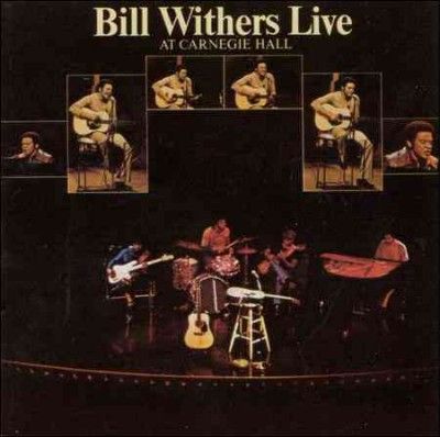 Bill Withers - Bill Withers Live At Carnegie Hall (CD)