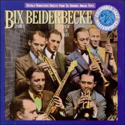 Bix Beiderbecke Volume I:Singin the B - (Import CD)