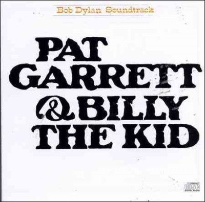 Bob Dylan - Pat Garrett &amp; Billy The Kid (ost) (CD)