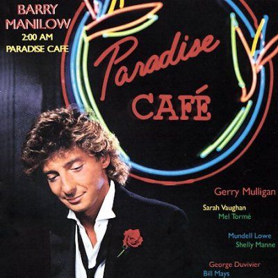 Barry Manilow - 2: 00 Am Paradise Cafe (CD)