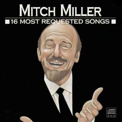 Mitch Miller - 16 Most Requested Songs (CD)
