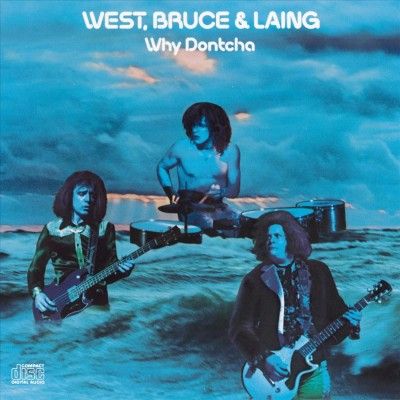 Bruce &amp; Laing West - Why Dontcha (CD)