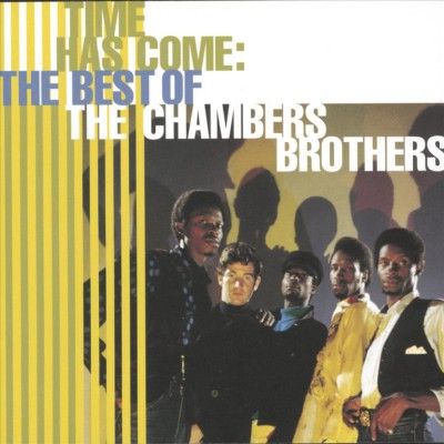 Chambers Brothers - Time Has Come: Best Of The Chambers Br (CD)