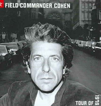 Leonard Cohen - Field Commander Cohen: Tour Of 1979 (CD)