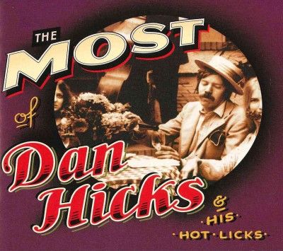 Most of Dan Hicks &amp; His Hot Licks - (Import CD)