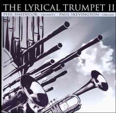 Phil Snedecor - Lyrical Trumpet Ii (CD)