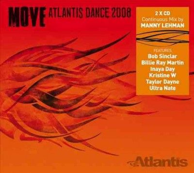 Manny Lehman - Move: Atlantis Dance 2008 (CD)