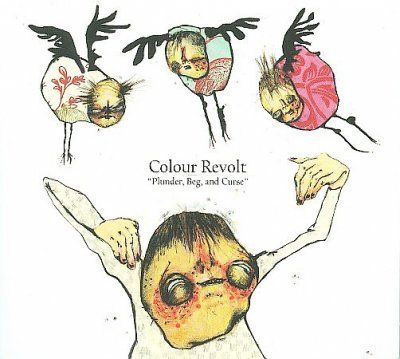 Colour Revolt - Plunder Beg And Curse (CD)