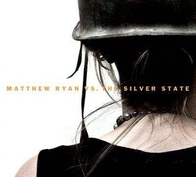 Matthew Ryan - Matthew Ryan Vs The Silver State (CD)