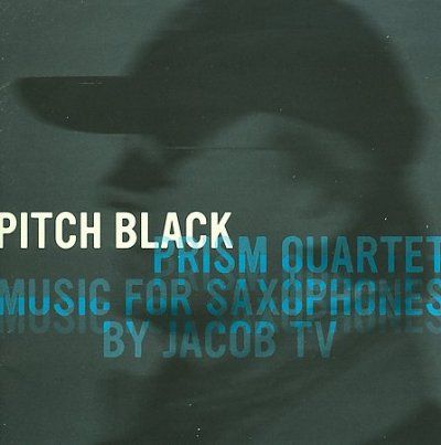 Prism Quartet - Pitch Black: Music For Saxophones By J (CD)
