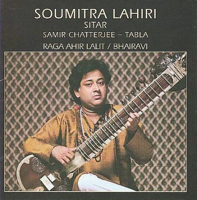 Soumitra Lahiri - Raga Ahir Lalit/bhairavi (CD)