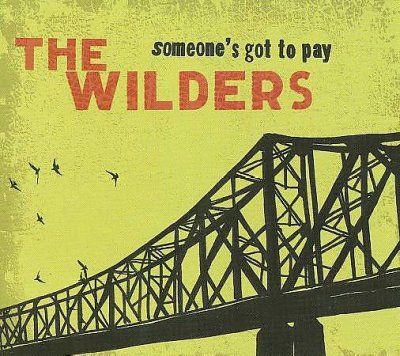 Wilders - Someone's Got To Pay (CD)