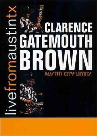Clarence Gate Brown - Live From Austin Texas (DVD)