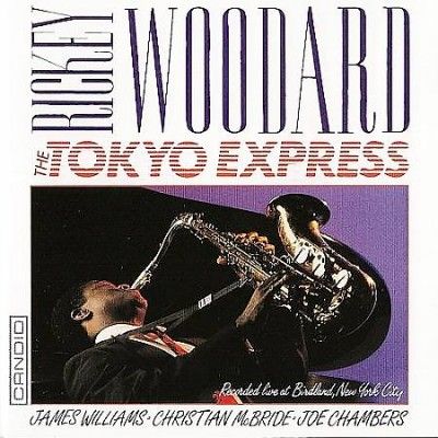 Rickey Woodard - Tokyo Express (CD)