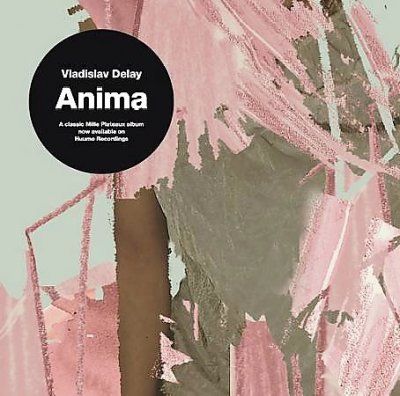 Vladislav Delay - Anima (CD)