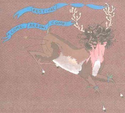 Festival - Come Arrow Come (CD)