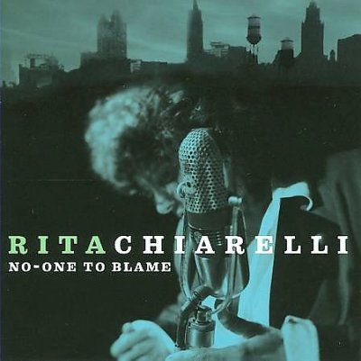 Rita Chiarelli - No One To Blame (CD)
