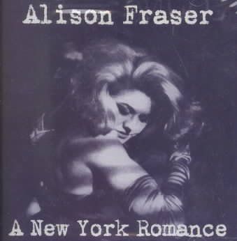 Alison Fraser - New York Romance (CD)