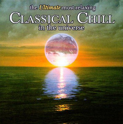 Various - Ultimate Most Relaxing Classical Chil (CD)