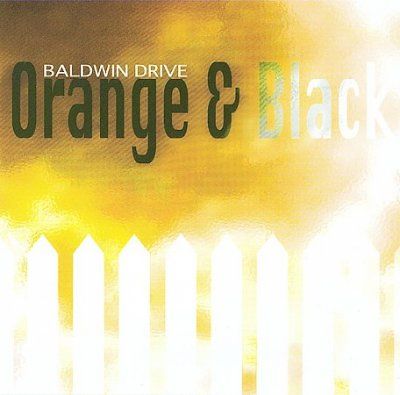 Baldwin Drive - Orange &amp; Black (CD)