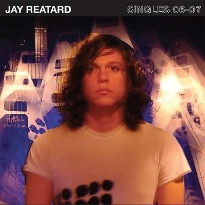 Jay Reatard - Singles 06 - 07 (CD)