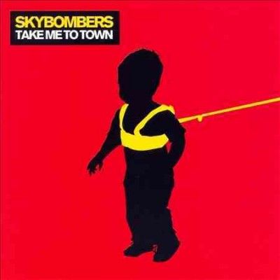 Skybombers - Take Me To Town (CD)