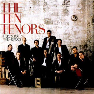 Ten Tenors - Here's To The Heroes (CD)