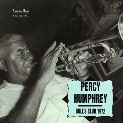 Percy Humphrey - Bull's Club 1972 (CD)