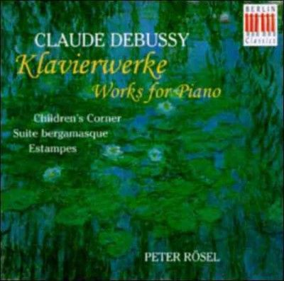 Peter Rosel - Debussy: Works For Piano (CD)