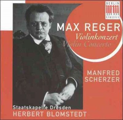 Scherzer/dresden/blo - Reger: Violin Concerto (CD)