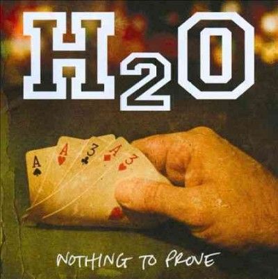 H2o - Nothing To Prove (CD)