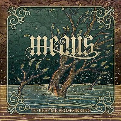 Means - To Keep Me From Sinking (CD)