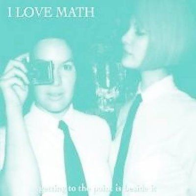 I Love Math - Getting To The Point Is Besideit (CD)