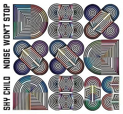 Shy Child - Noise Won't Stop (CD)